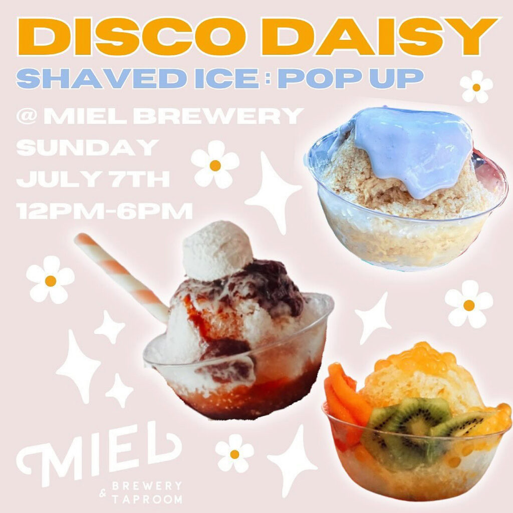 Disco Daisy Shaved ice pop-up flyer at Miel brewery