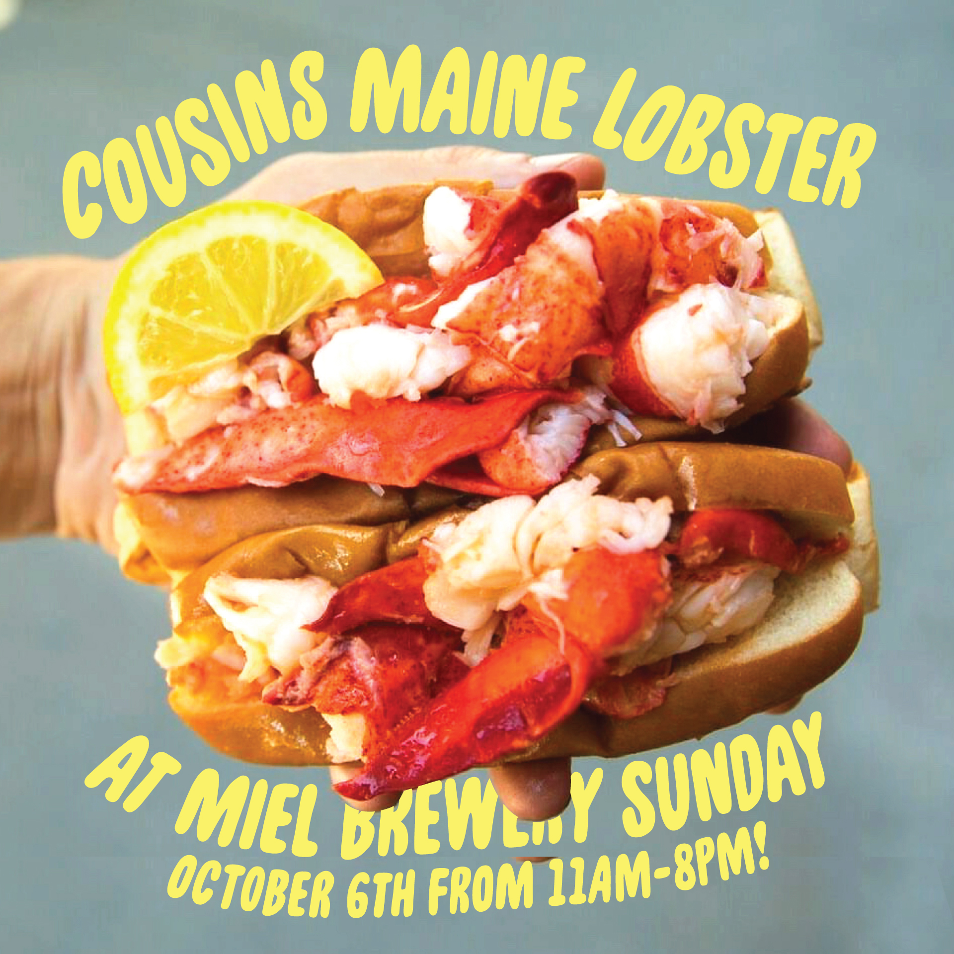 Cousins Maine Lobster at Miel Brewery flyer square sized